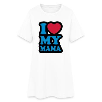 I love my mama - J'aime ma maman - Robe T-shirt Femme - blanc - Devant