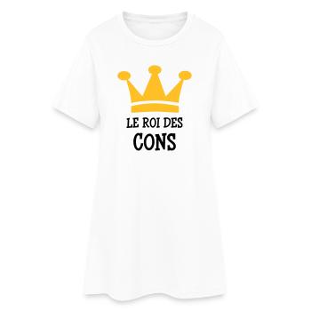 Le Roi des Cons - Robe T-shirt Femme - blanc - Devant