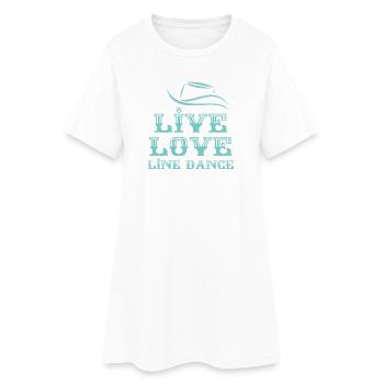 Line Dancer Motto: Live, Love, Line Dance - Frauen T-Shirt-Kleid - Weiß - Vorne