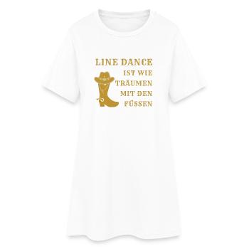 Motto: Line Dance ist wie Träumen mit den Füßen - Frauen T-Shirt-Kleid - Weiß - Vorne