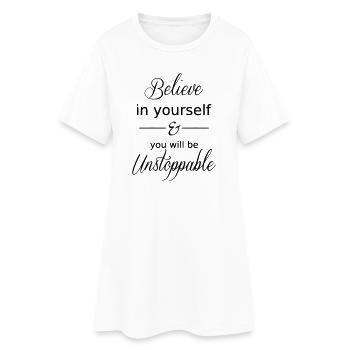 Croyez en vous et vous serez inarrêtable - Robe T-shirt Femme - blanc - Devant