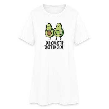 I said you are the good kind of fat - Frauen T-Shirt-Kleid - Weiß - Vorne