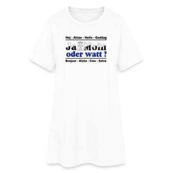 Hamburg , Tradition , Ja Moin oder watt (25) - Frauen T-Shirt-Kleid - Weiß - Vorne