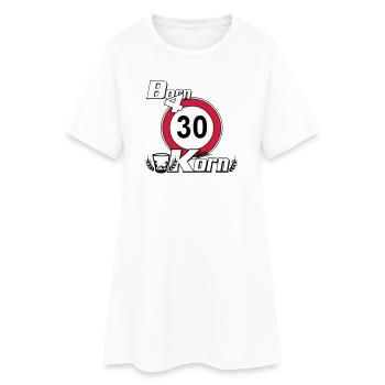 30.Birthday , Born for Korn (25) - Women’s T-Shirt Dress - white - Front