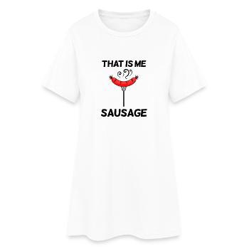 Sausage saying funny - Women’s T-Shirt Dress - white - Front