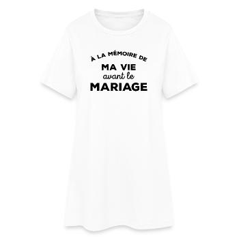 A la mémoire de ma vie avant le Mariage Cadeau - Robe T-shirt Femme - blanc - Devant