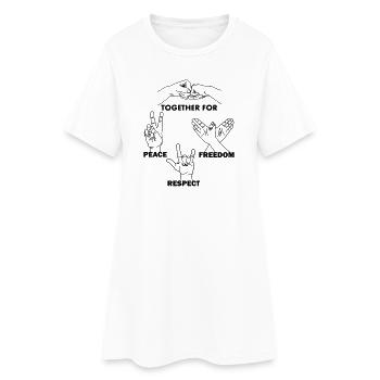 Ensemble pour la paix, la liberté et le respect - Robe T-shirt Femme - blanc - Devant
