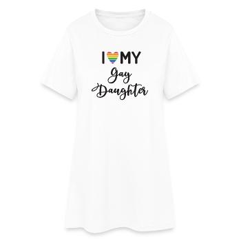 Ich liebe meine schwule Tochter - Frauen T-Shirt-Kleid - Weiß - Vorne