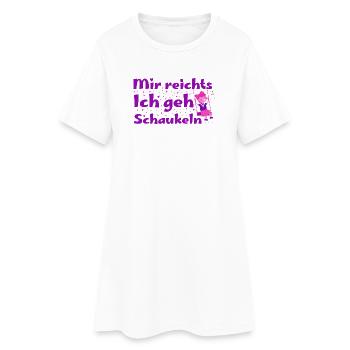 Mir reicht's, ich geh schaukeln - Frauen T-Shirt-Kleid - Weiß - Vorne