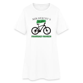 Mir reicht`s, ich geh Fahrrad fahren - Frauen T-Shirt-Kleid - Weiß - Vorne