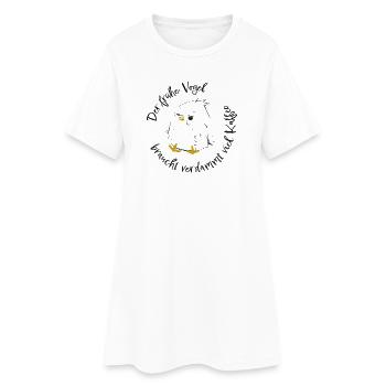 Der frühe Vogel braucht viel Kaffee! Morgenmuffel - Frauen T-Shirt-Kleid - Weiß - Vorne
