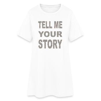 tell me your story - Frauen T-Shirt-Kleid - Weiß - Vorne