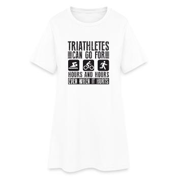 Triathletes can do triathlon for hours - Women’s T-Shirt Dress - white - Front