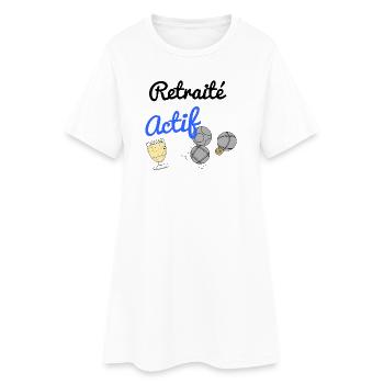 Cadeau humour retraité actif homme ou femme - Robe T-shirt Femme - blanc - Devant