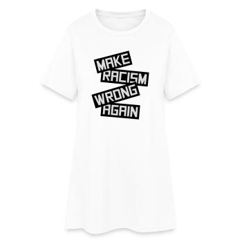 Rendre le racisme répréhensible - Robe T-shirt Femme - blanc - Devant