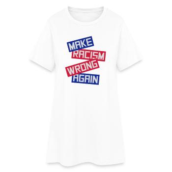 Rendre le racisme répréhensible - Robe T-shirt Femme - blanc - Devant