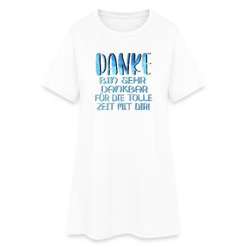 Abschiedsgeschenke - TOLLE ZEIT MIT DIR SPRÜCHE - Frauen T-Shirt-Kleid - Weiß - Vorne