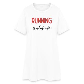 Courir, c’est ce que je fais - Robe T-shirt Femme - blanc - Devant