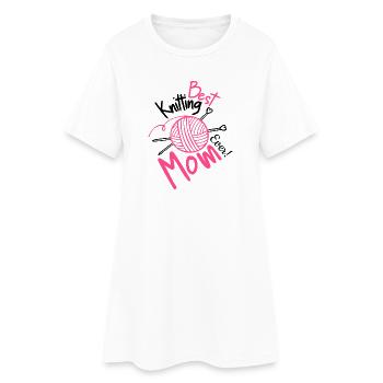 Best Knitting Mom Ever - Women’s T-Shirt Dress - white - Front