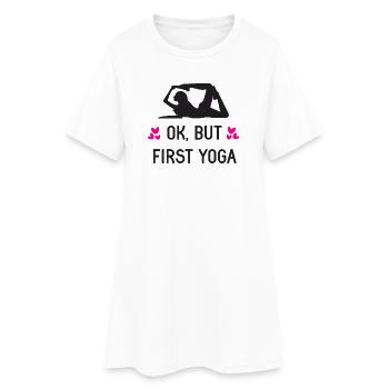 Ok, aber zuerst Yoga - Frauen T-Shirt-Kleid - Weiß - Vorne