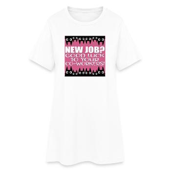 NEUER JOB - ABSCHIEDSZITAT LUSTIG - KOLLEGEN - Frauen T-Shirt-Kleid - Weiß - Vorne