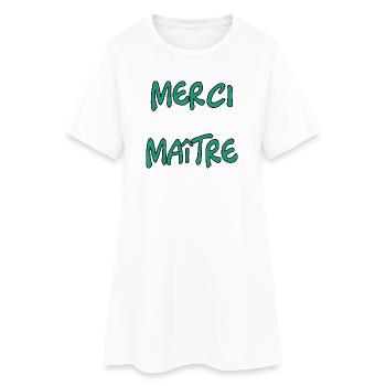 MAÎTRE. MERCI. MERCI MAÎTRE. CADEAU MAÎTRE - Robe T-shirt Femme - blanc - Devant