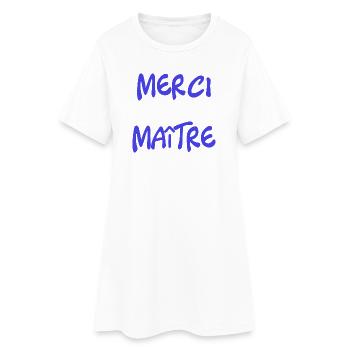 MAÎTRE. MERCI. MERCI MAÎTRE. CADEAU MAÎTRE - Robe T-shirt Femme - blanc - Devant