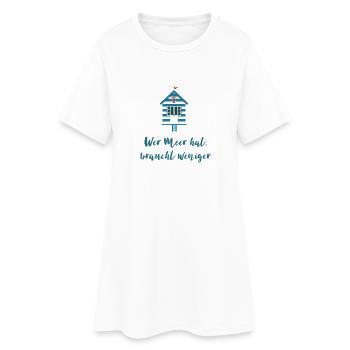 Wer Meer hat braucht weniger - Frauen T-Shirt-Kleid - Weiß - Vorne
