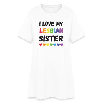Mois de la fierté LGBTQ - J’aime ma sœur lesbienne - Robe T-shirt Femme - blanc - Devant