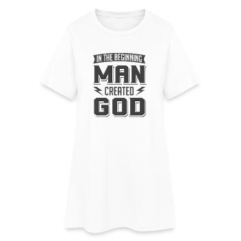 Atheist Man Created God Anti Religion Agnostic - Women’s T-Shirt Dress - white - Front