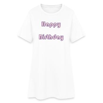 JAHRESTAG. ALLES GUTE ZUM GEBURTSTAG. ALLES GUTE ZUM GEBURTSTAG. - Frauen T-Shirt-Kleid - Weiß - Vorne