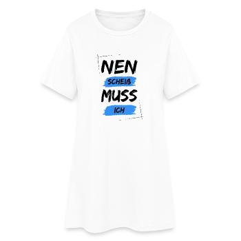 Nen scheiß muss ich - Frauen T-Shirt-Kleid - Weiß - Vorne