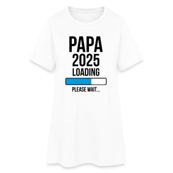 Papa 2025 Loading Bitte warten... - Frauen T-Shirt-Kleid - Weiß - Vorne