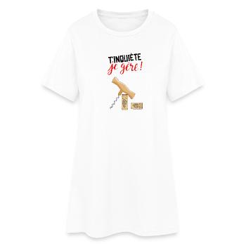 T'inquiète je gère - Robe T-shirt Femme - blanc - Devant