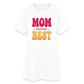 Maman sait ce qu’il y a de mieux - Robe T-shirt Femme - blanc - Devant
