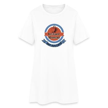 Instant Human, Just Add Coffee - Women’s T-Shirt Dress - white - Front