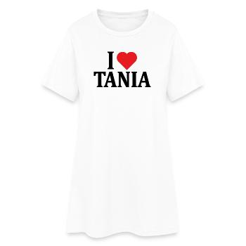 T-Shirt I love Tania T-Shirt Geschenkidee - Frauen T-Shirt-Kleid - Weiß - Vorne