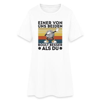 L’un de nous deux boult - bouler petanque - Robe T-shirt Femme - blanc - Devant