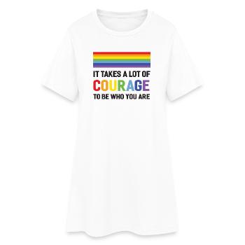 LGBTQ Pride Month - It Takes a Lot of Courage - Women’s T-Shirt Dress - white - Front