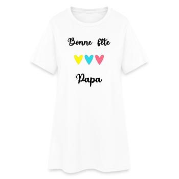 BONNE FÊTE PAPA. PAPA. FÊTE DES PÈRES - Robe T-shirt Femme - blanc - Devant