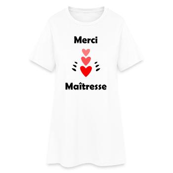 MAÎTRESSE. MERCI. MERCI MAÎTRESSE. CADEAU - Robe T-shirt Femme - blanc - Devant