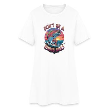 Visuel Don’t Be A Dumb Bass - Robe T-shirt Femme - blanc - Devant