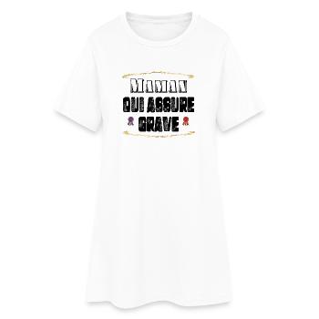 Maman Qui Assure Grave - Robe T-shirt Femme - blanc - Devant