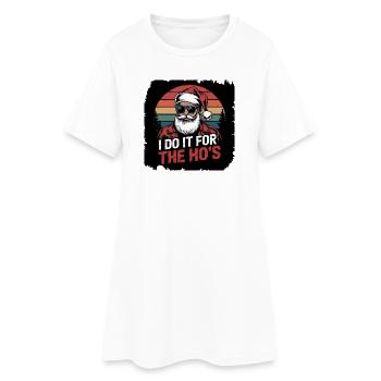 Je le fais pour les Ho s - Robe T-shirt Femme - blanc - Devant