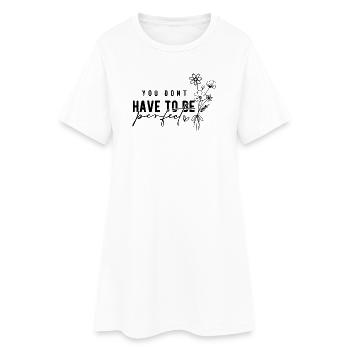 Vous n’avez pas besoin d’être parfait – l’acceptation - Robe T-shirt Femme - blanc - Devant