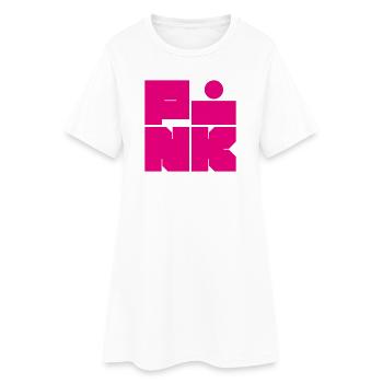 Bold & Fun – PINK Statement in knalligem Style - Frauen T-Shirt-Kleid - Weiß - Vorne