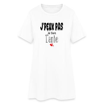 J'Peux Pas Je suis Tante - Robe T-shirt Femme - blanc - Devant