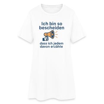 Ich bin so bescheiden - Frauen T-Shirt-Kleid - Weiß - Vorne