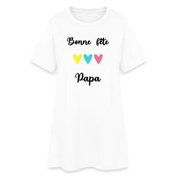 PAPA. FÊTE DES PÈRES. BONNE FÊTE PAPA. BONNE FÊTE. - Robe T-shirt Femme - blanc - Devant