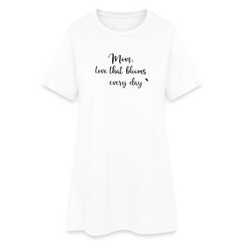 Maman, l’amour qui s’épanouit tous les jours - Robe T-shirt Femme - blanc - Devant